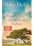 Drei Frauen und ein falsches Leben
